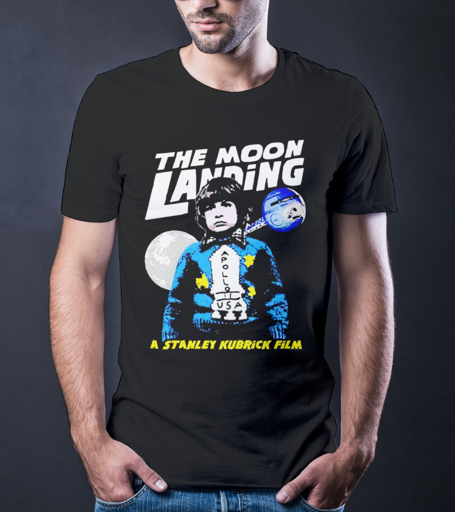 The Moon Landing Apollo USA A Stanley Kubrick Film T-Shirt
