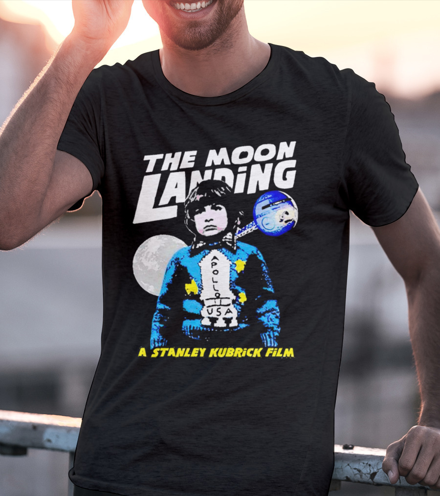 The Moon Landing Apollo USA A Stanley Kubrick Film T-Shirt