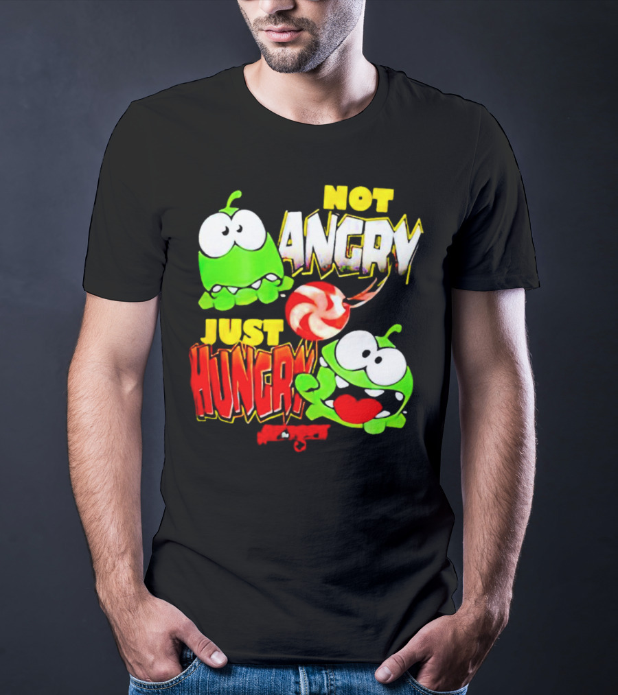 Om Nom Not Angry Just Hungry Cut The Rope Candy Craving T-Shirt