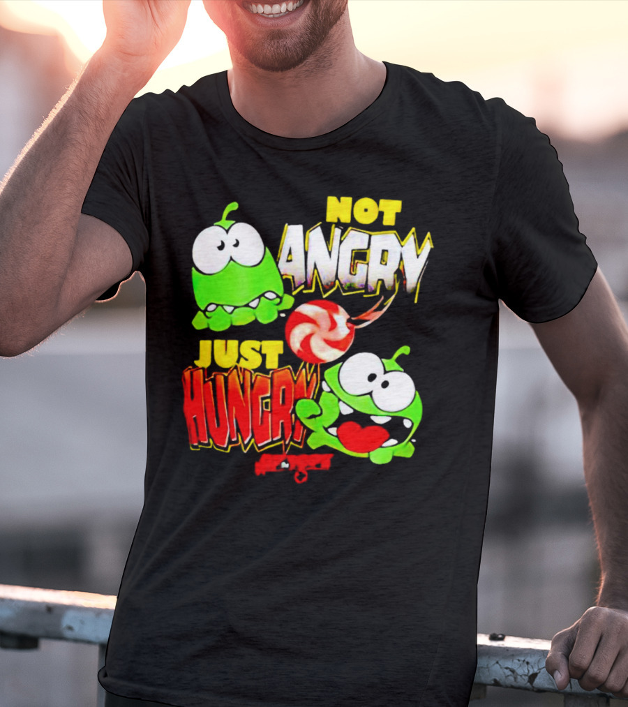 Om Nom Not Angry Just Hungry Cut The Rope Candy Craving T-Shirt