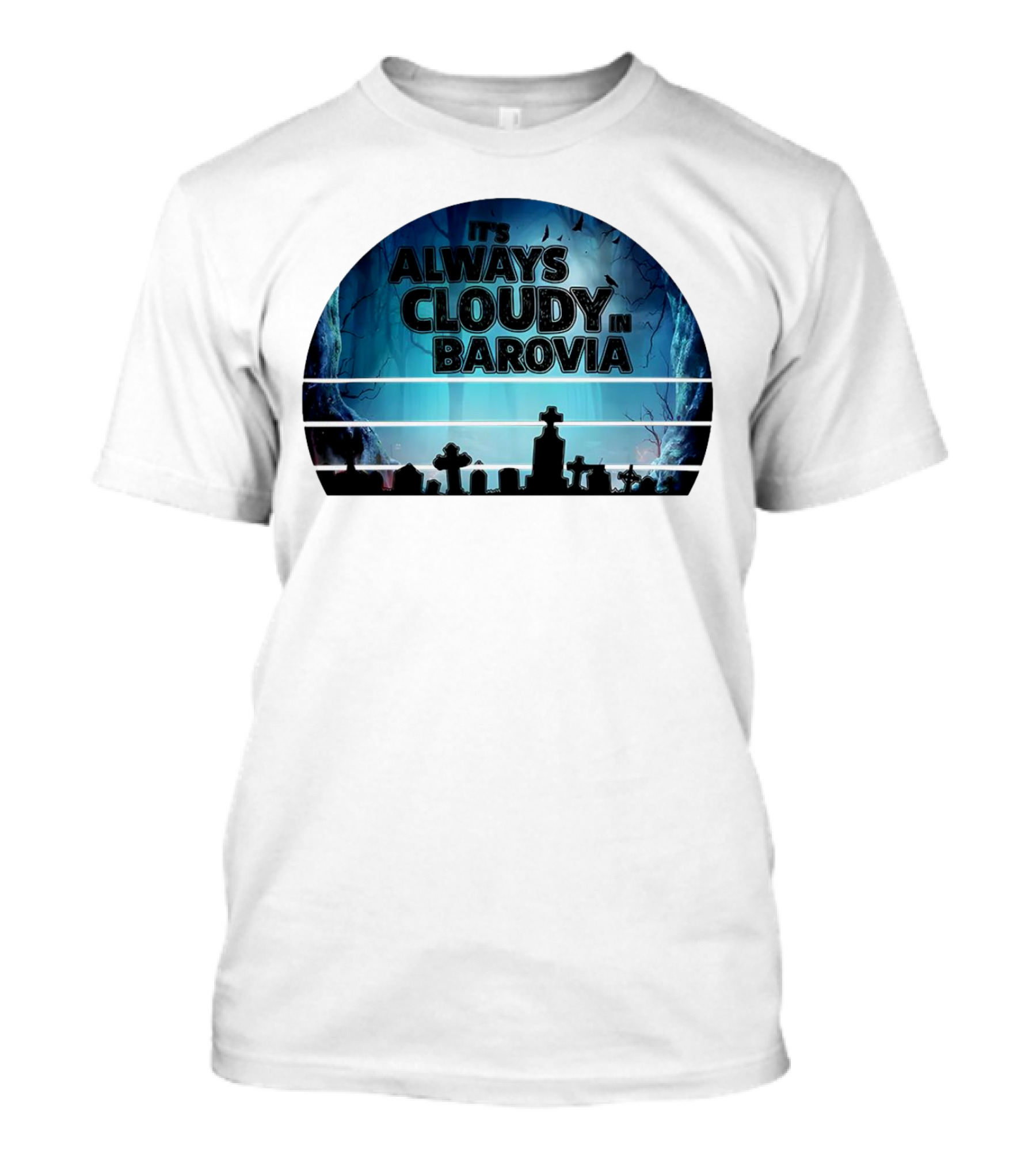 It's Always Cloudy In Barovia Graveyard Scene T-Shirt