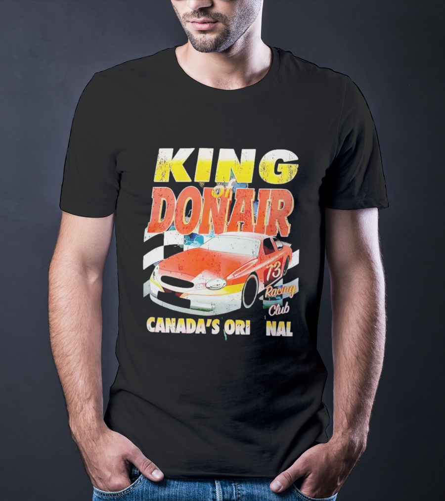 King Of Donair Canada's Original 73 Racing Club T-Shirt