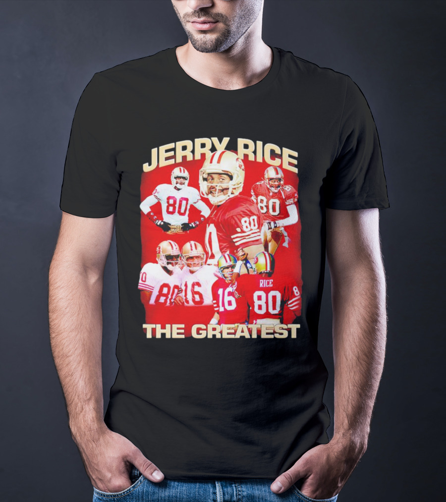 Jerry Rice The Greatest San Francisco 49ers Number 80 Legend T-Shirt