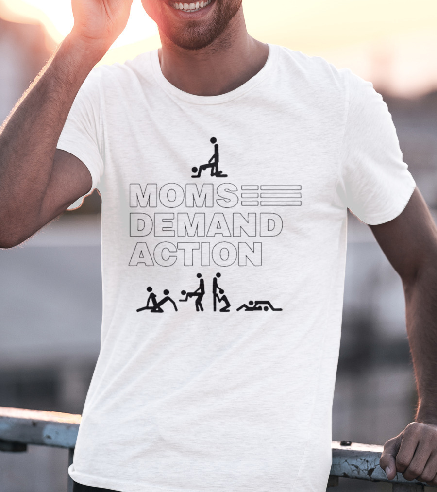 Moms Demand Action Stick Figure Humor T-Shirt
