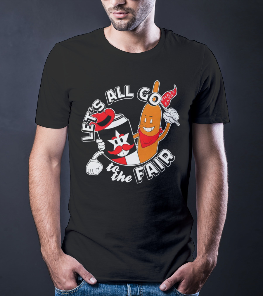 Let's All Go To The Fair With That's Fair Corn Dog And Star Can T-Shirt
