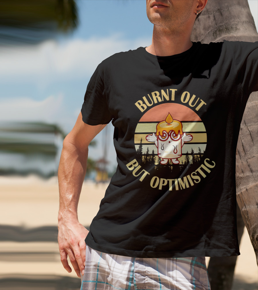 Burnt Out But Optimistic Vintage Candle Cartoon Forest Sunset T-Shirt