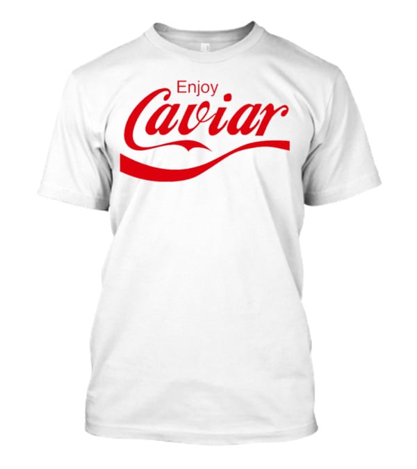 Enjoy Caviar Coca-Cola T-Shirt