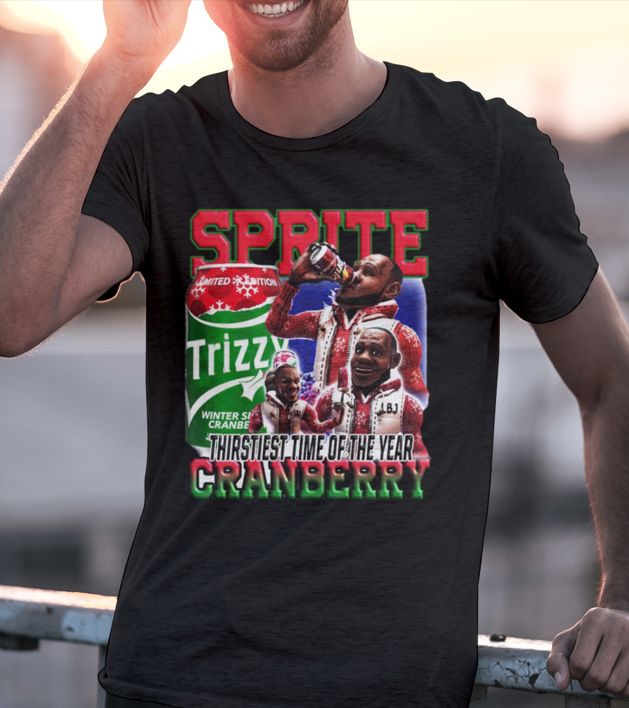 Sprite Cranberry Winter Spiced Trizzy Thirstiest Time Of The Year T-Shirt