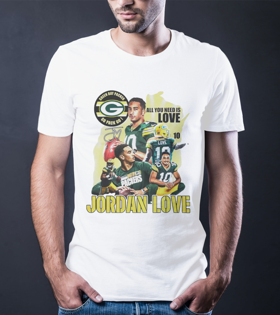 Green Bay Packers Jordan Love All You Need Is Go Pack Go Signature T-Shirt