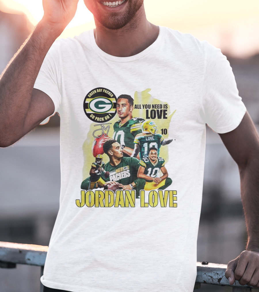 Green Bay Packers Jordan Love All You Need Is Go Pack Go Signature T-Shirt