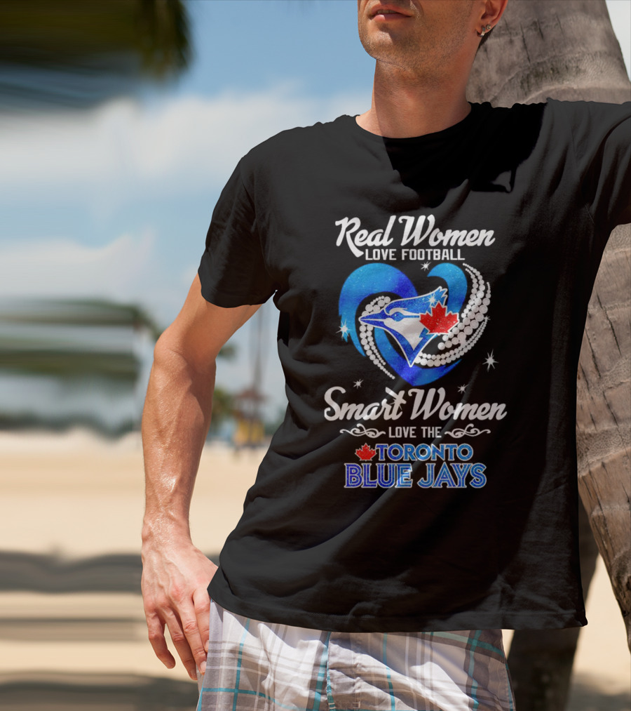 Real Women Love Football Smart Women Love The Toronto Blue Jays Heart Diamond With Maple Leaf And Bird T-Shirt