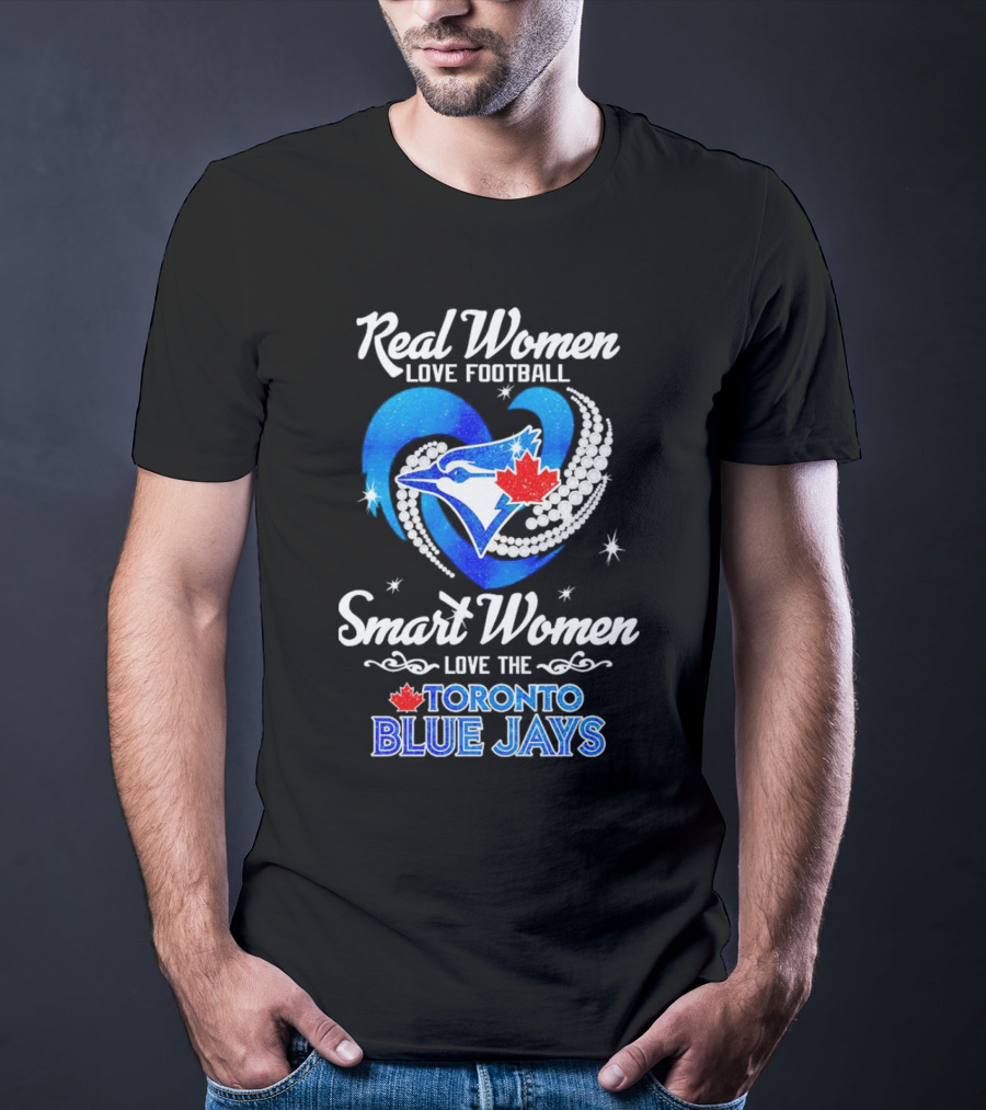 Real Women Love Football Smart Women Love The Toronto Blue Jays Heart Diamond With Maple Leaf And Bird T-Shirt
