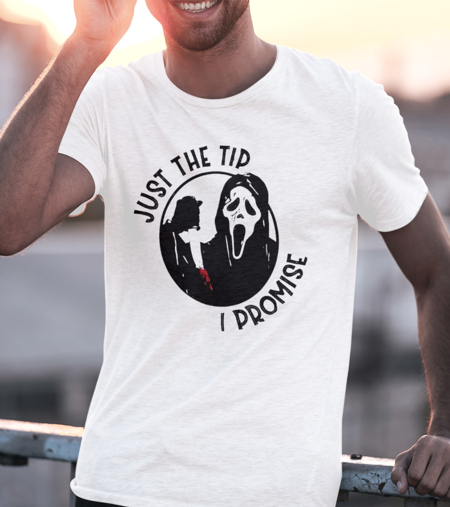 Ghostface Just The Tip I Promise Halloween Horror Movie Scream Mask T-Shirt