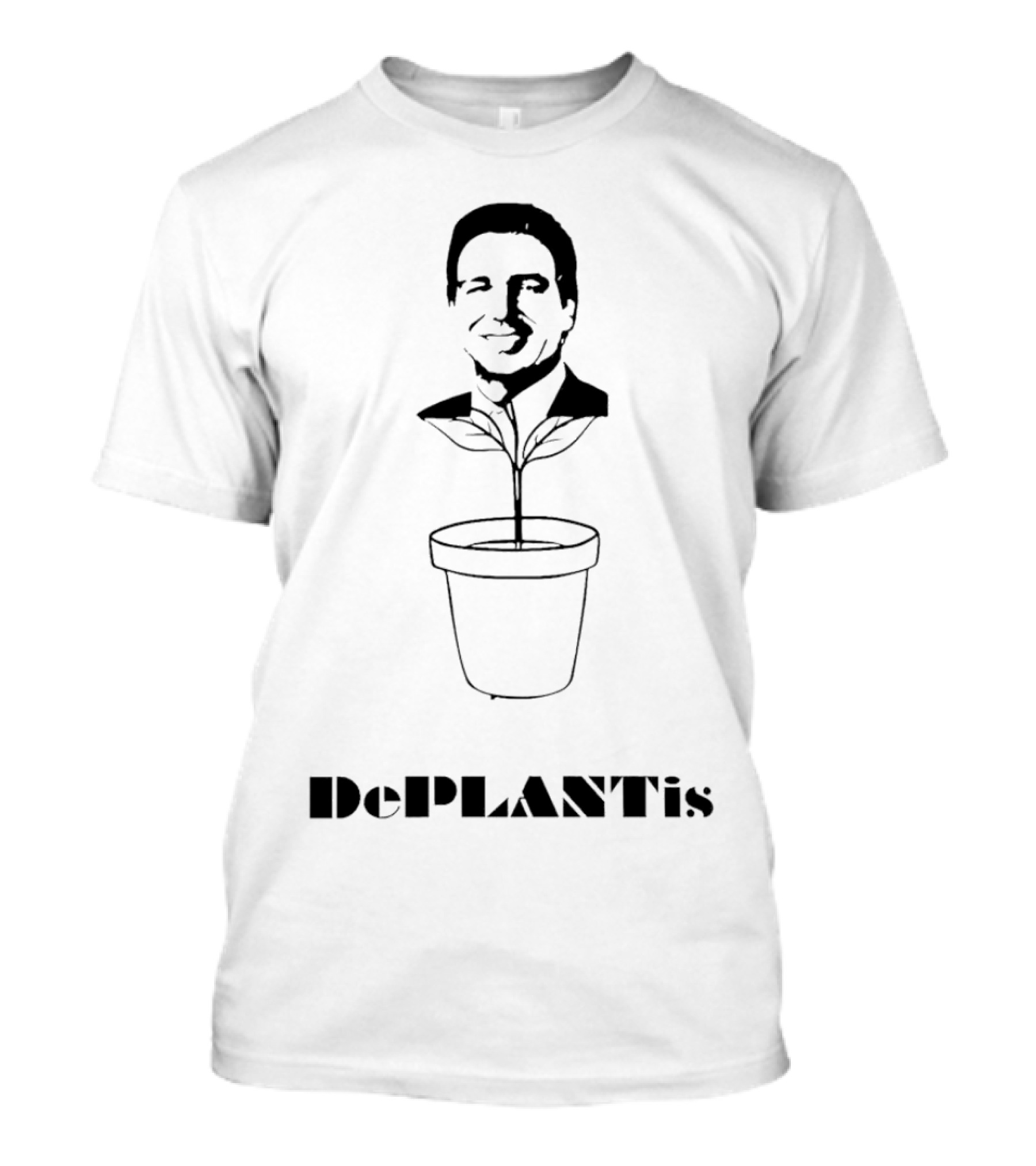 Ron DeSantis DePlantis Pot Plant Illustration House Of Maga T-Shirt