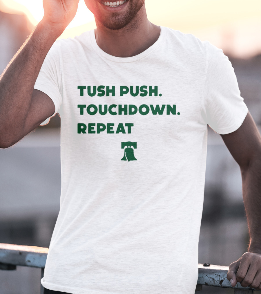 Philadelphia Eagles Tush Push Touchdown Repeat Liberty Bell T-Shirt