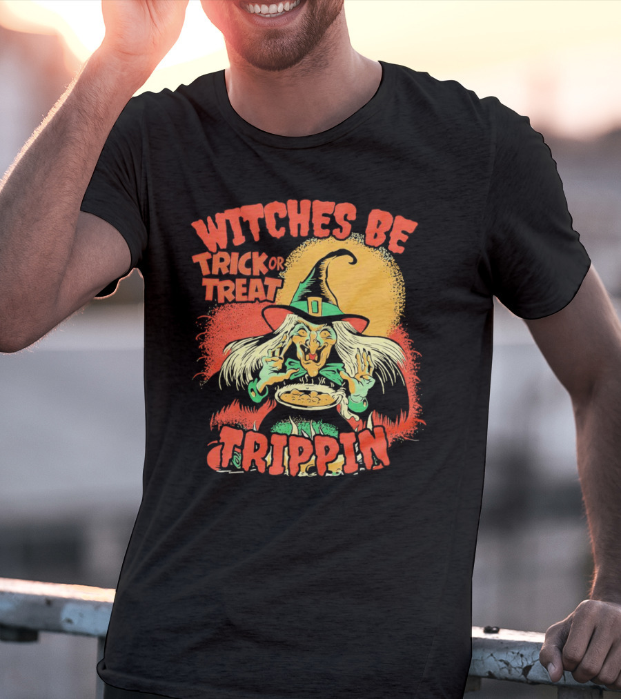 Witches Be Trick Or Treat Trippin Halloween Vintage Witch T-Shirt