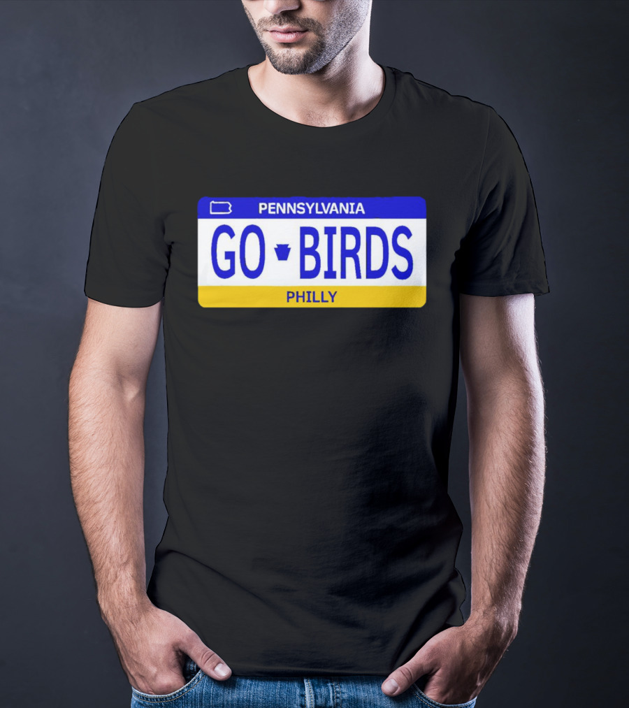 Pennsylvania Go Birds Philly License Plate Enthusiast T-Shirt