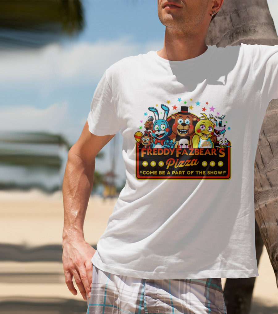Freddy Fazbear's Pizza Come Be A Part Of The Show Fantasy And Fun Characters T-Shirt