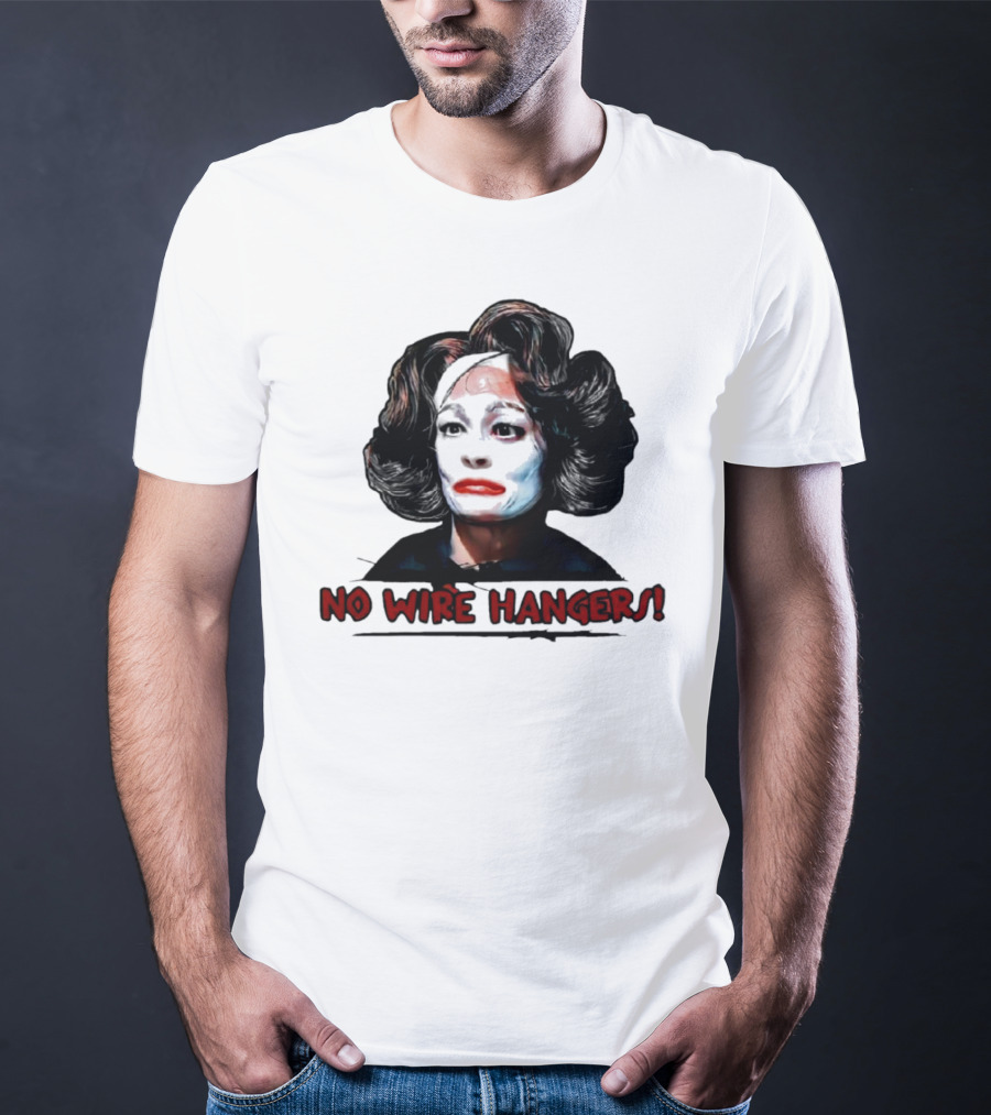 Joan Crawford No Wire Hangers Face Paint Horror T-Shirt