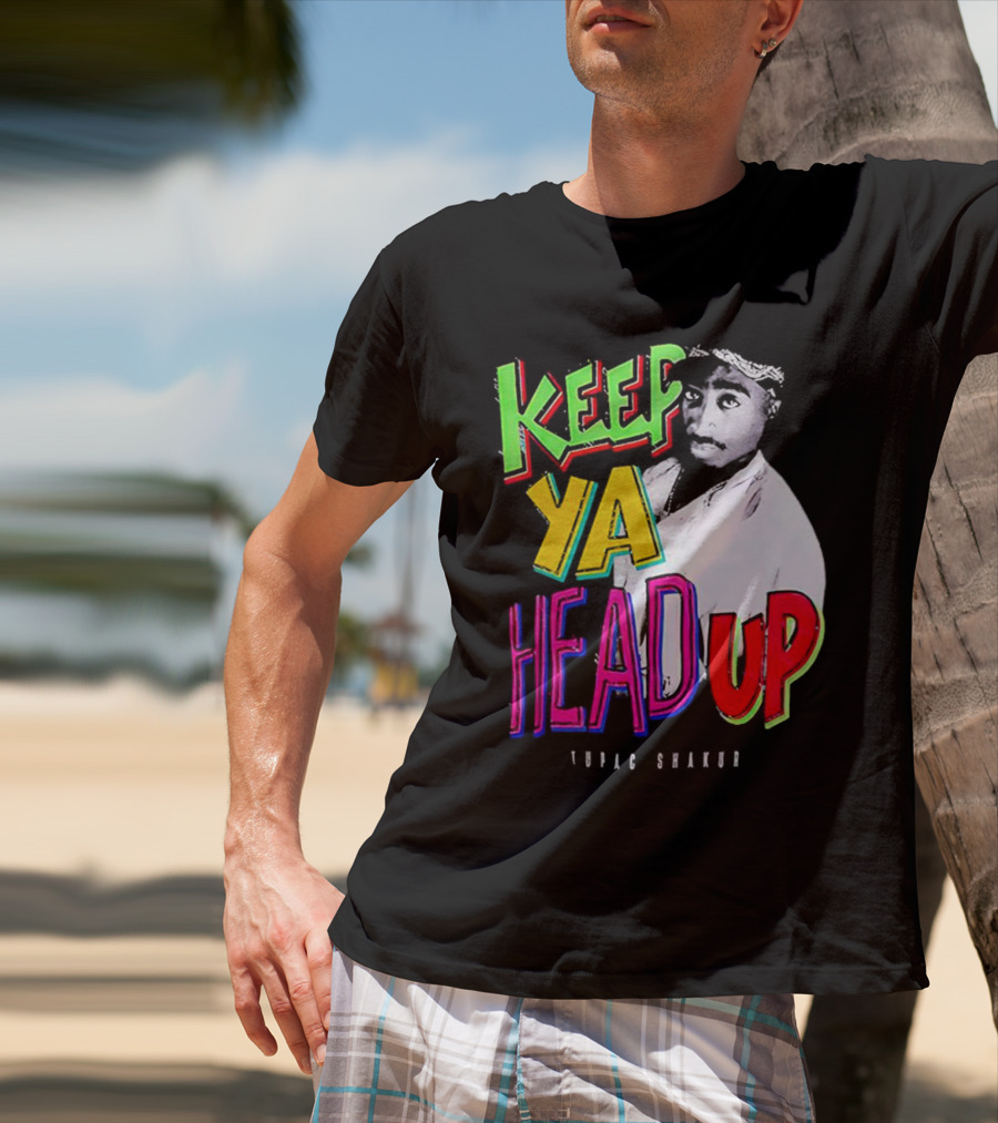 Keep Ya Head Up Tupac Shakur Vibrant T-Shirt