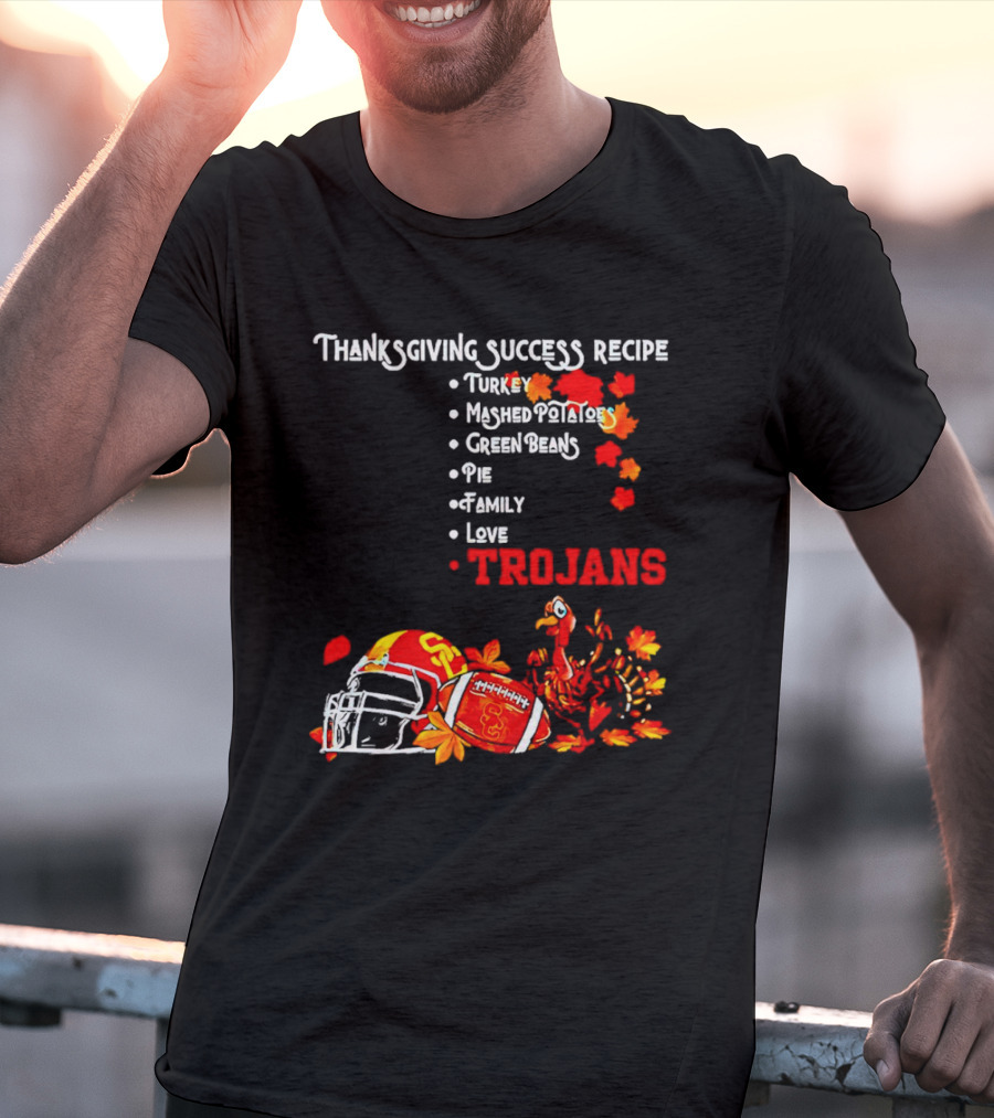Thanksgiving Success Recipe USC Trojans Turkey Football Family Love Pie T-Shirt