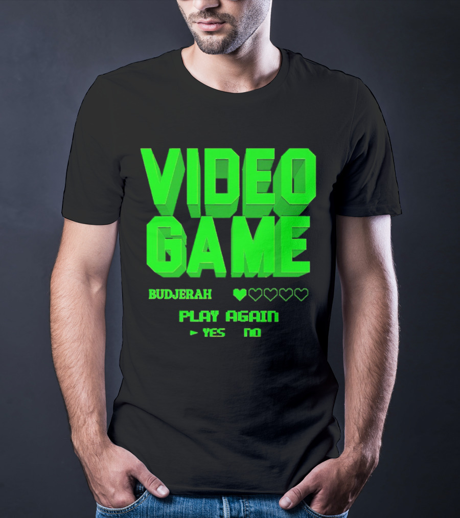 VIDEO GAME BUDJERAH PLAY AGAIN YES NO T-Shirt