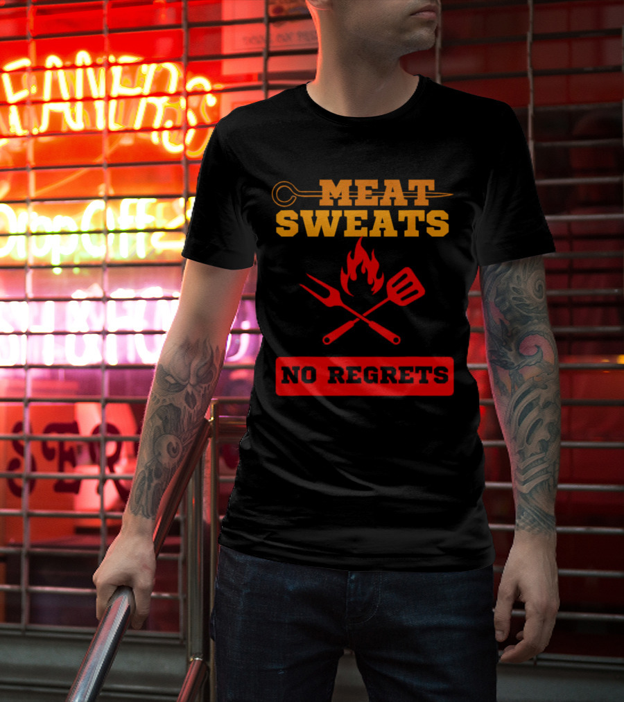 MEAT SWEATS NO REGRETS BBQ FLAME FORK SPATULA T-Shirt