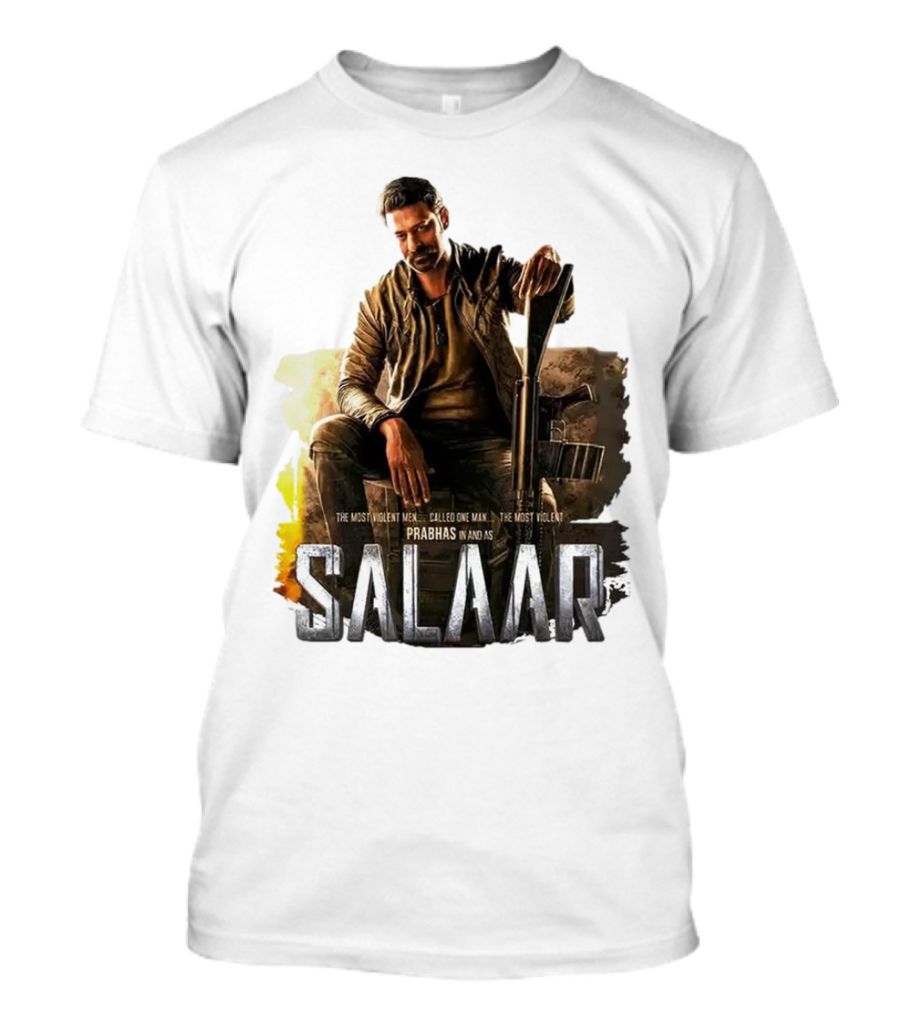 Salaar Prabhas In The Most Violent Men Called One Man The Most Violent T-Shirt