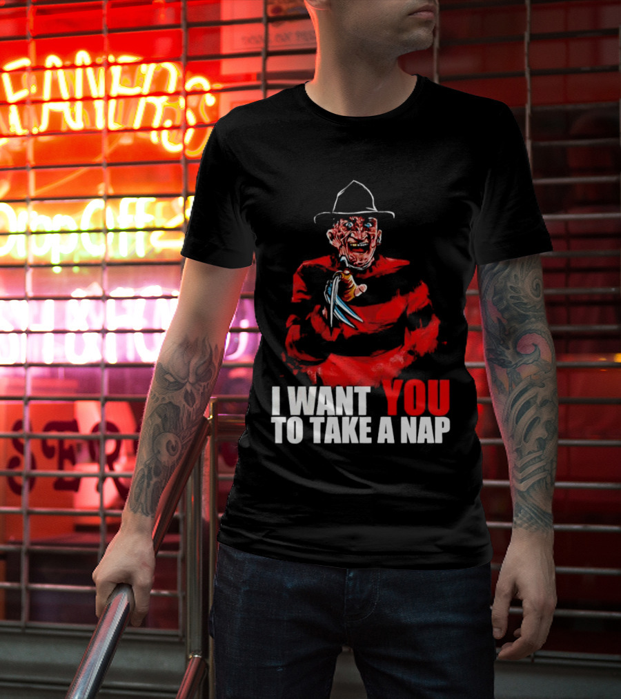 Freddy Krueger I Want You To Take A Nap Iconic Horror Character Visual With Claws T-Shirt