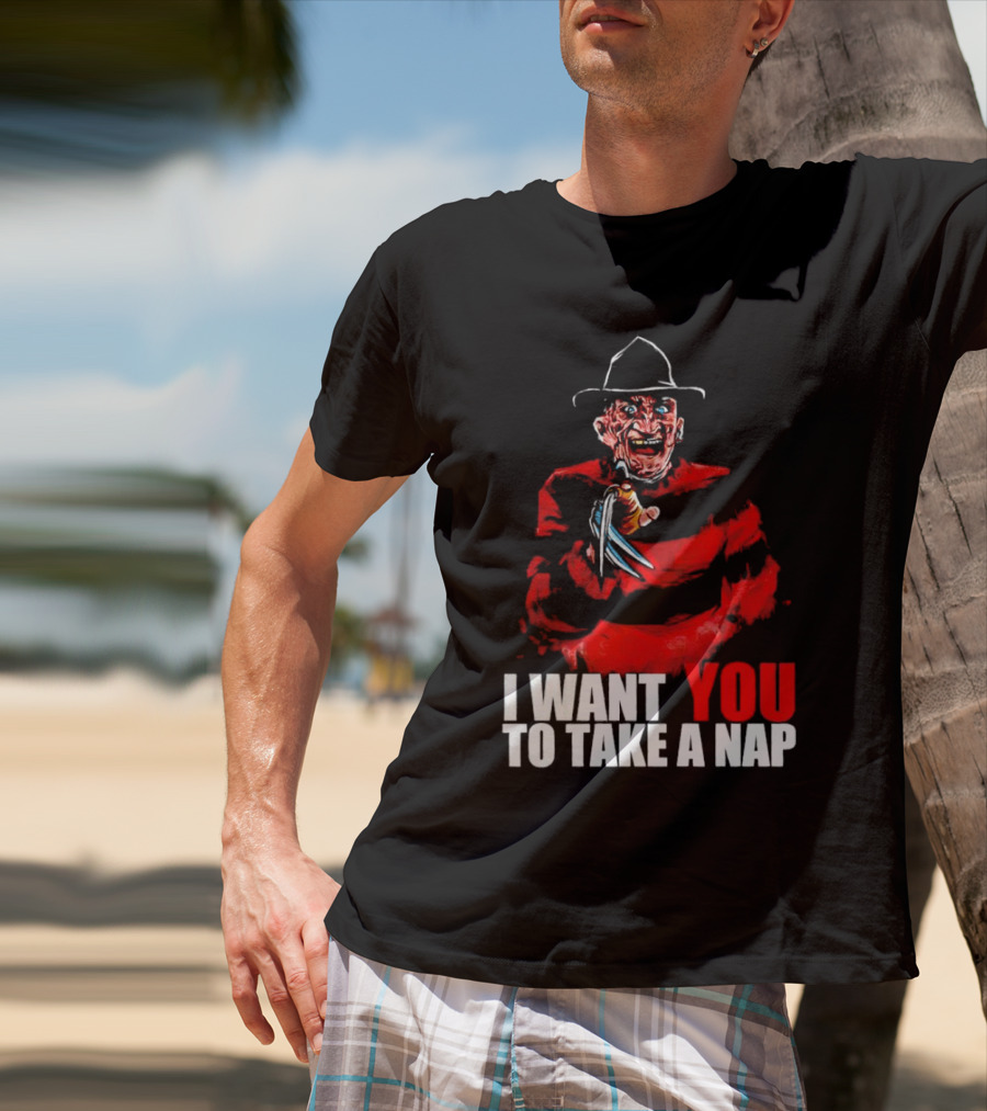 Freddy Krueger I Want You To Take A Nap Iconic Horror Character Visual With Claws T-Shirt