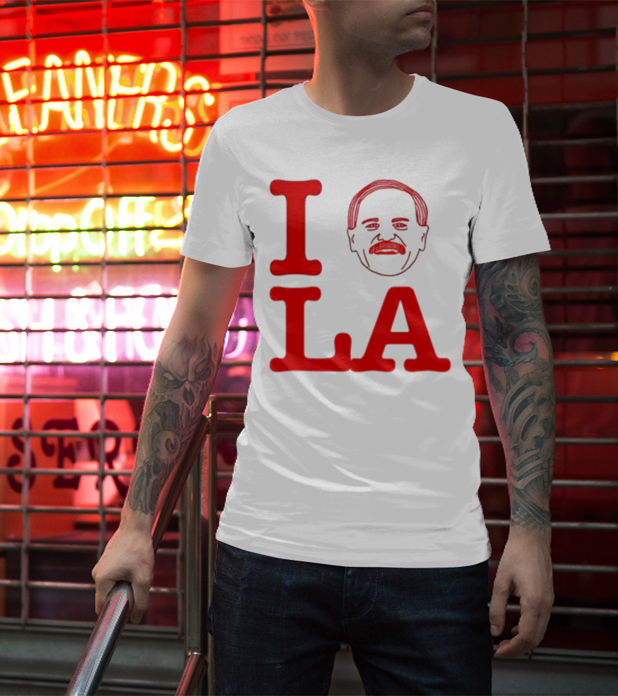 I Love John Kruk And LA With Mustache T-Shirt