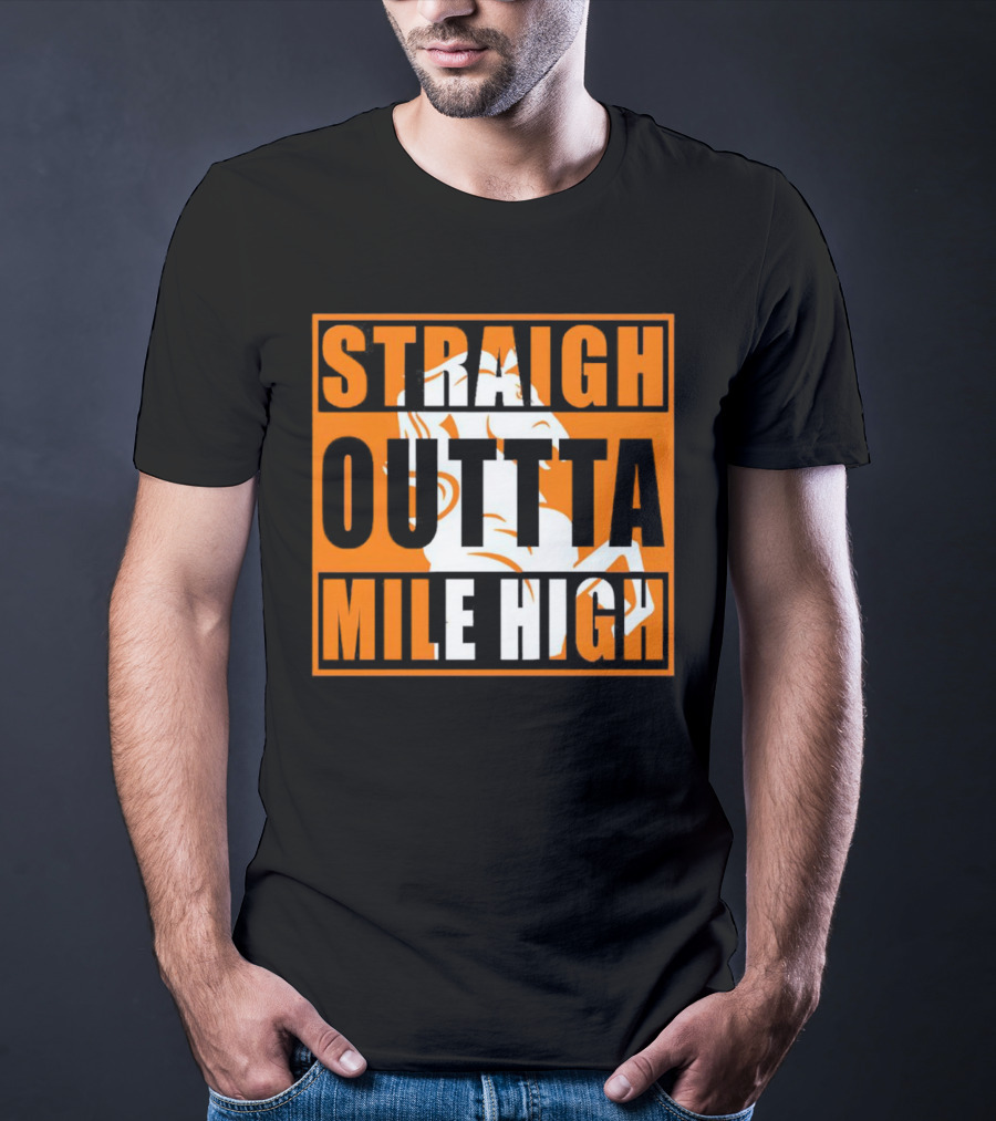Denver Broncos Straight Outta Mile High Football Fan Gear T-Shirt
