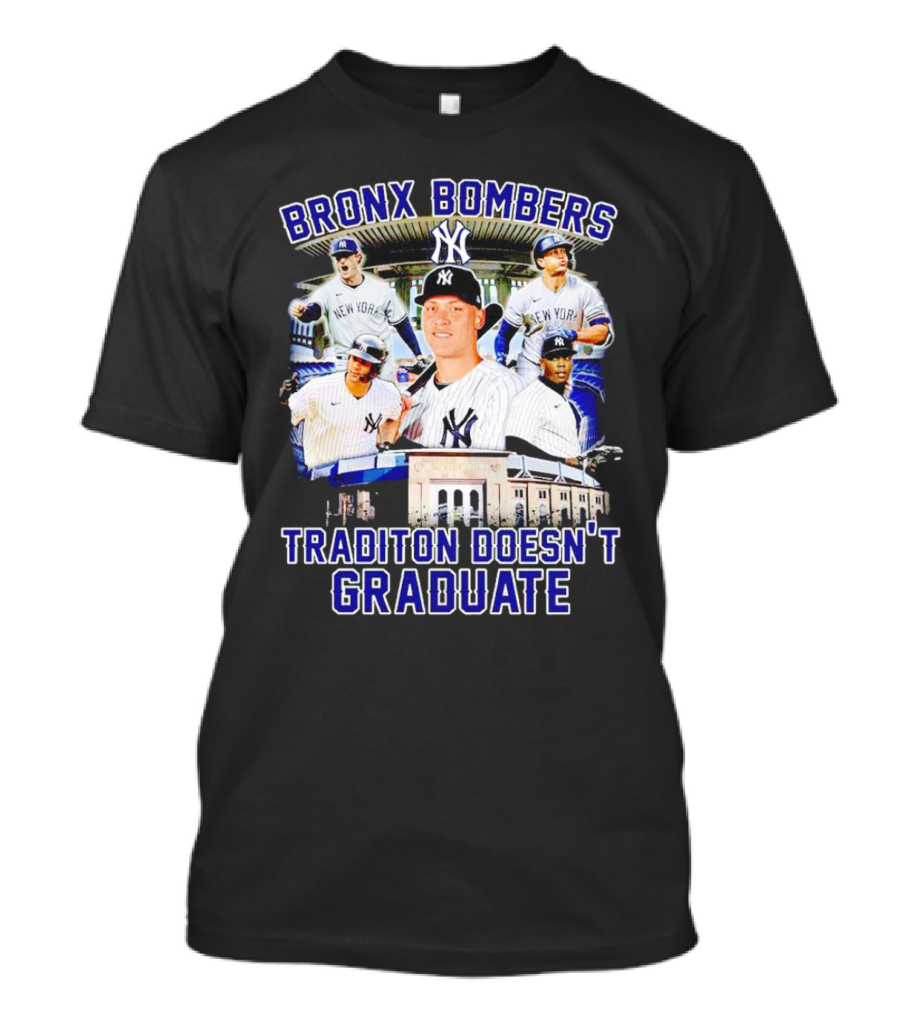 Bronx Bombers Tradition Doesn't Graduate New York Yankees Stadium Players T-Shirt