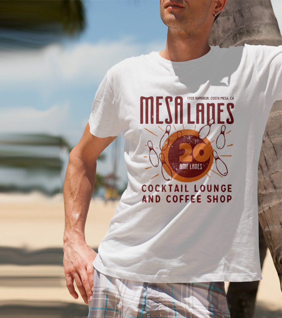 Mesa Lanes 20 Lane Costa Mesa Cocktail Lounge And Coffee Shop Retro Bowling Alley T-Shirt