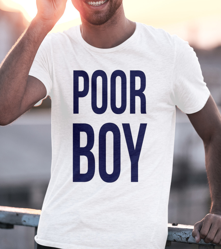 POOR BOY T-Shirt