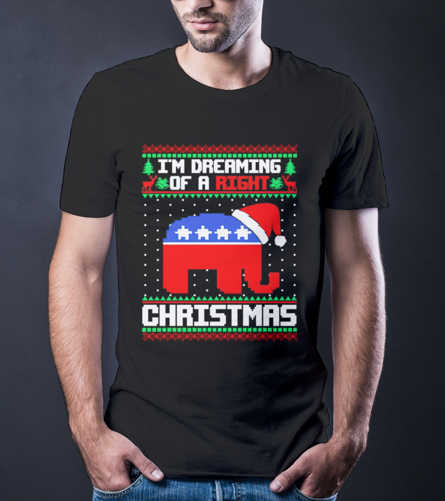 I'm Dreaming Of A Right Christmas Elephant Santa GOP Holiday T-Shirt