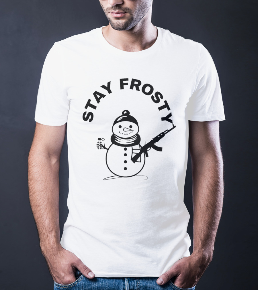 Stay Frosty Snowman Holding Gun T-Shirt
