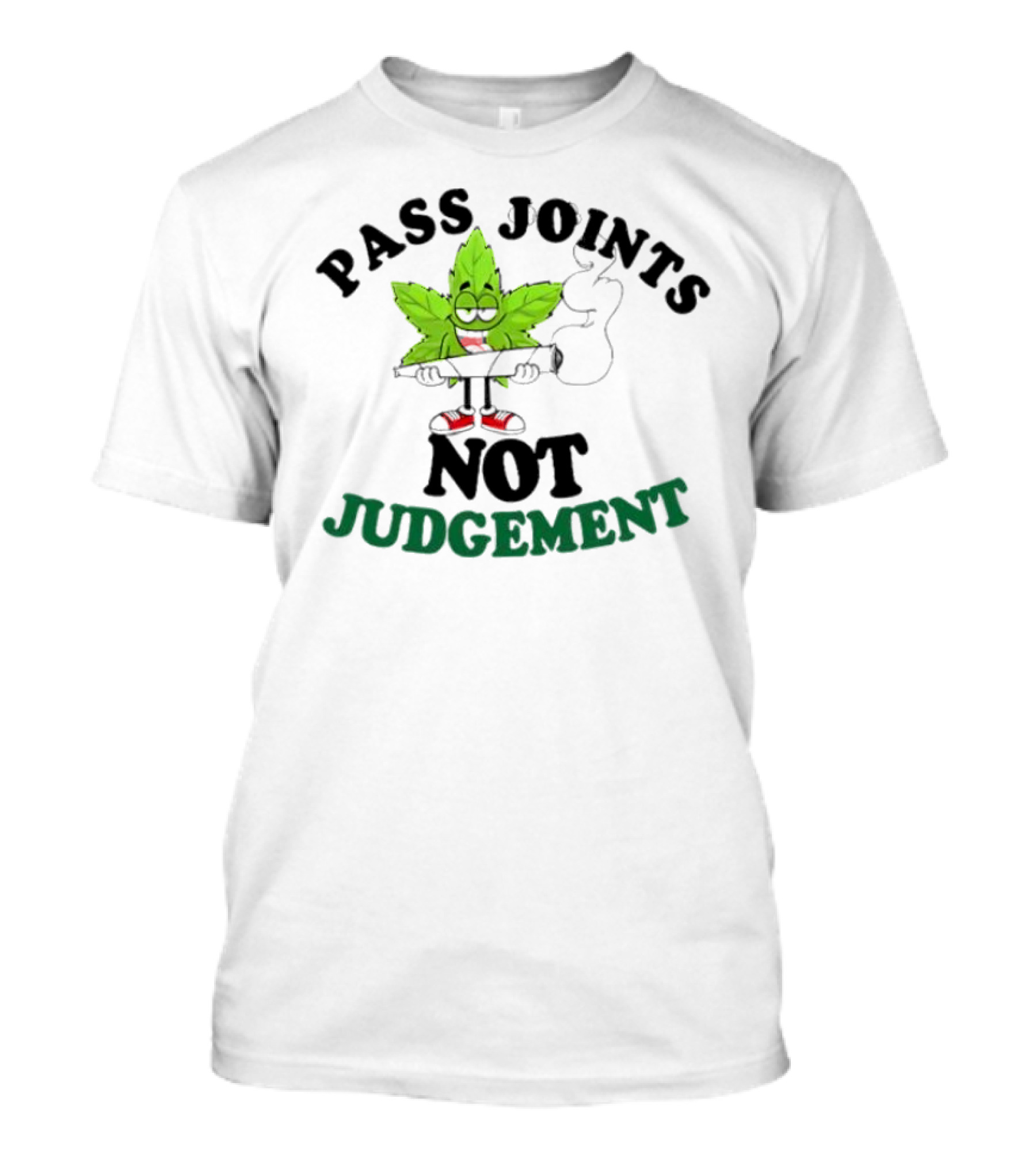 PASS JOINTS NOT JUDGEMENT Cartoon Leaf Holding Joint T-Shirt