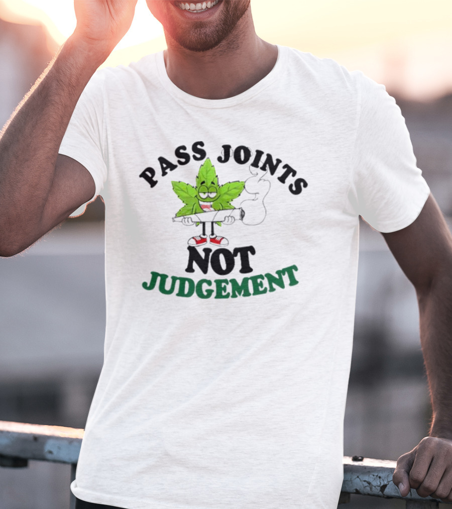 PASS JOINTS NOT JUDGEMENT Cartoon Leaf Holding Joint T-Shirt