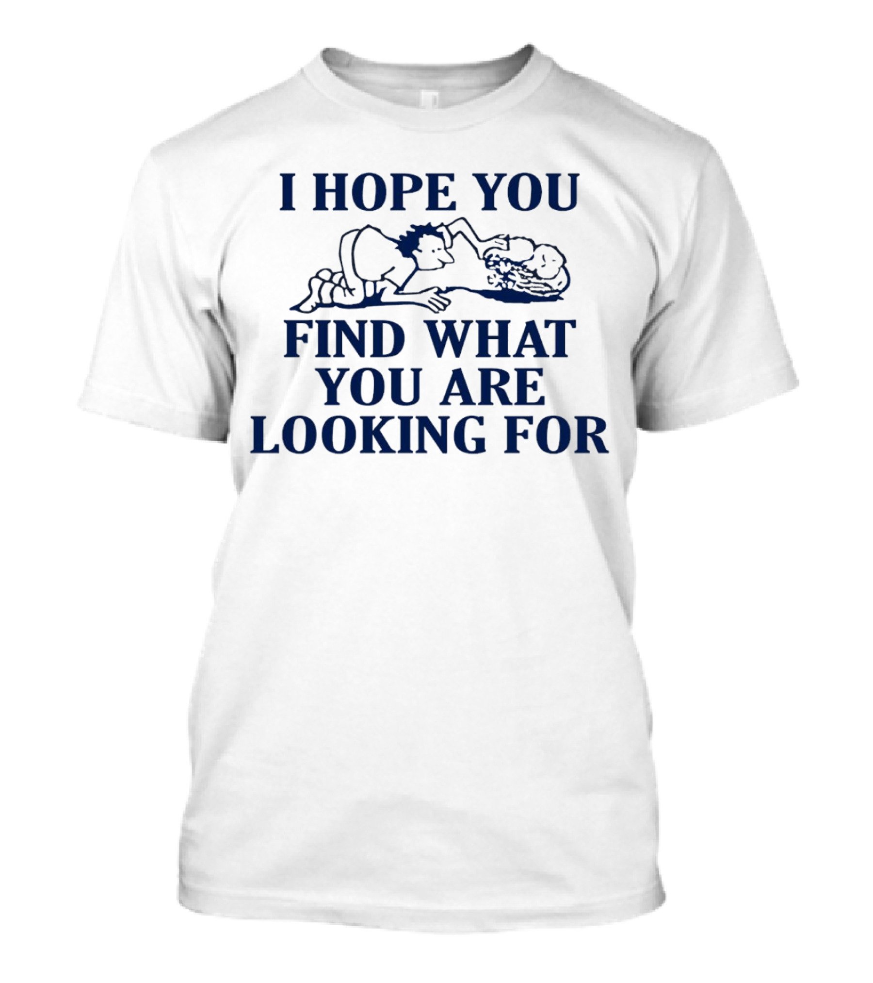 I Hope You Find What You Are Looking For - Couple Embrace Drawing T-Shirt