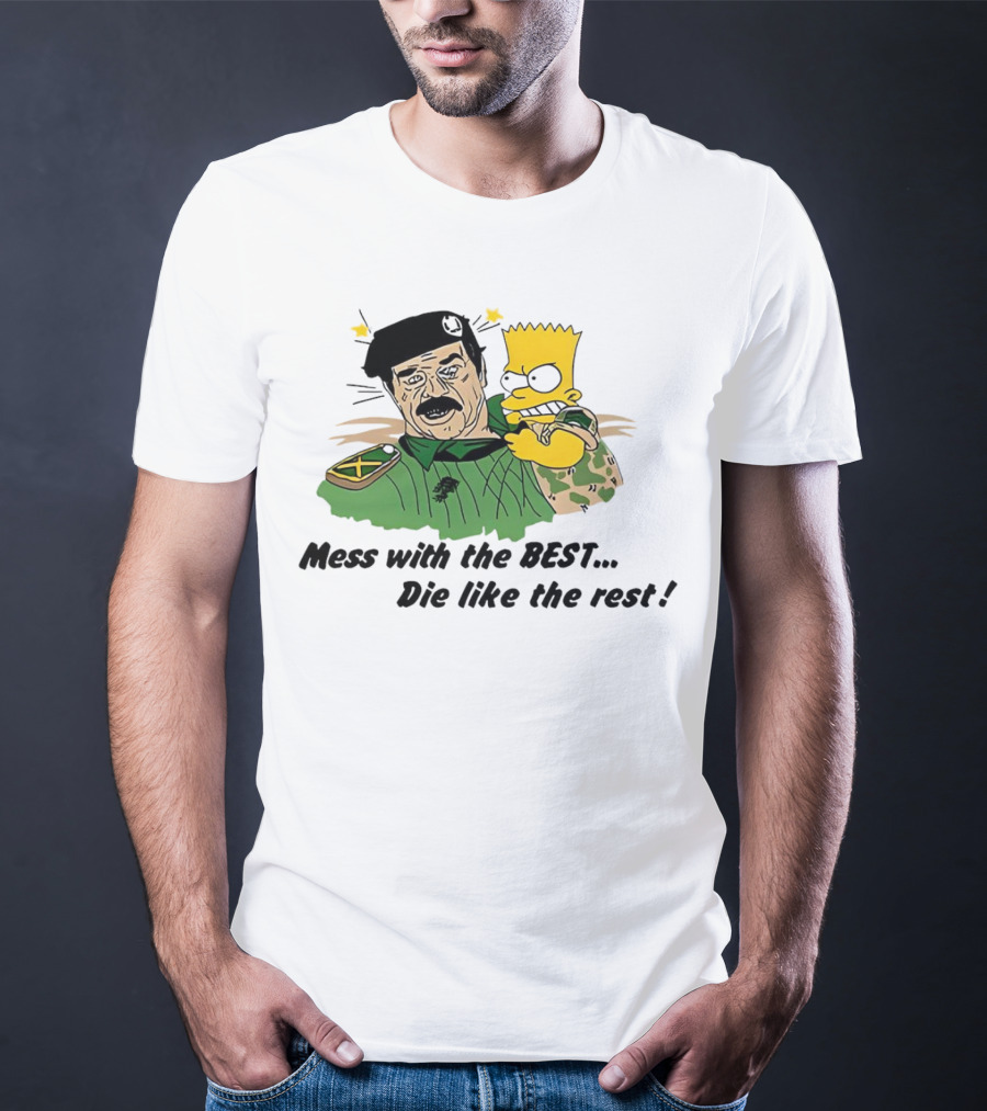 Bootleg Bart Simpson Mess With The Best Die Like The Rest Military Conflict Icons T-Shirt
