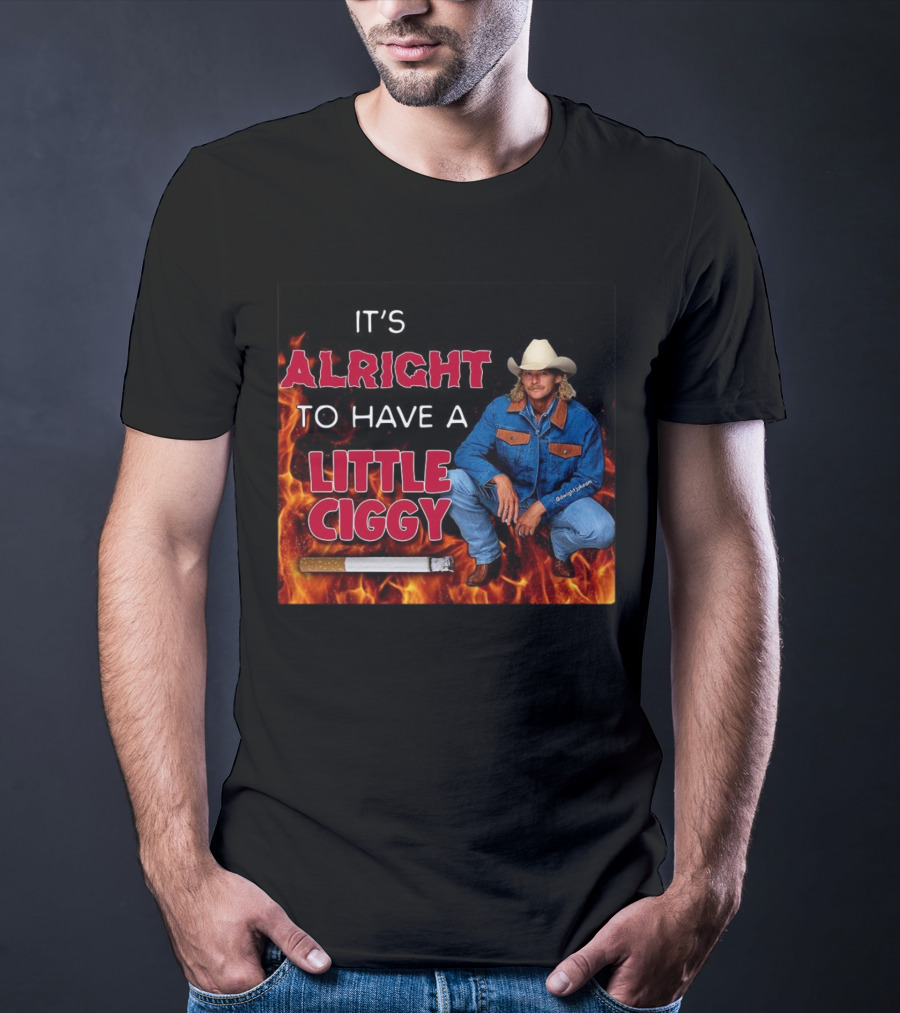DJ Rodeo Starr It's Alright To Have A Little Ciggy Western Style Cowboy Fire Background T-Shirt