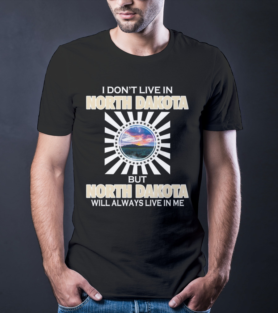 I Don’t Live In North Dakota But North Dakota Will Always Live In Me Sunset Landscape Stars Circle T-Shirt