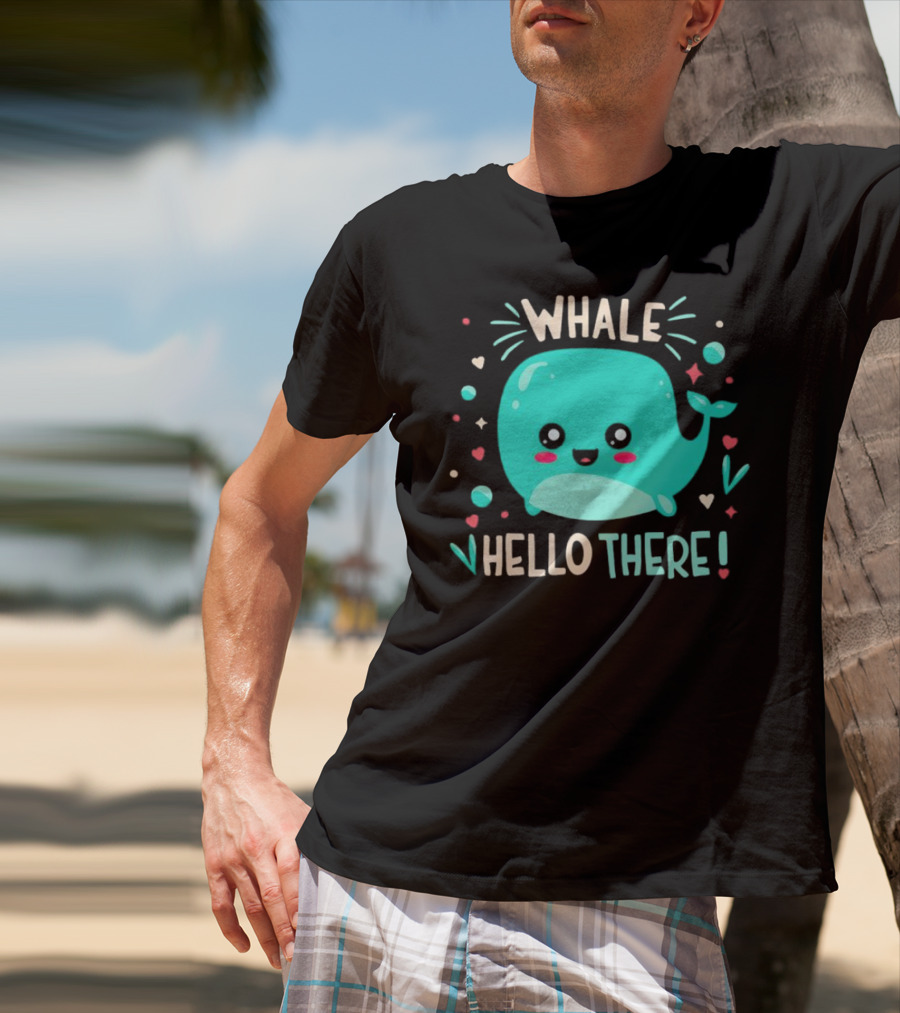 Whale Hello There Cute Cartoon Aqua Whale Design With Hearts And Stars T-Shirt