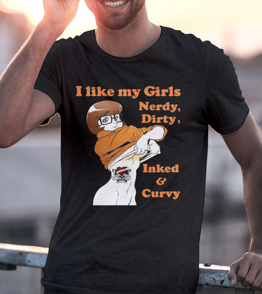 I Like My Girls Nerdy Dirty Inked And Curvy Velma Dinkley Tattoo T-Shirt
