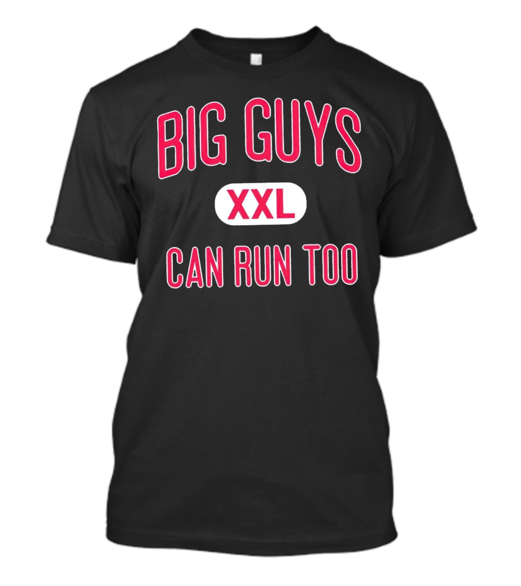 Big Guys Can Run Too XXL T-Shirt