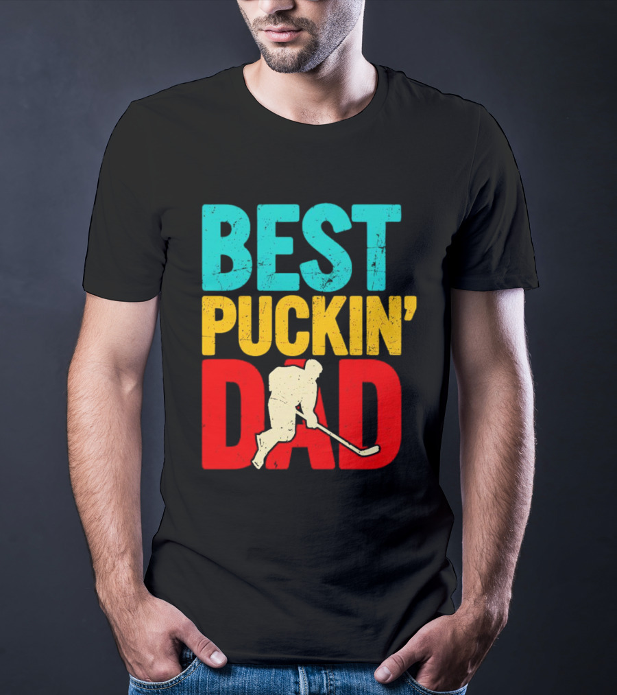 BEST PUCKIN’ DAD Hockey Player T-Shirt