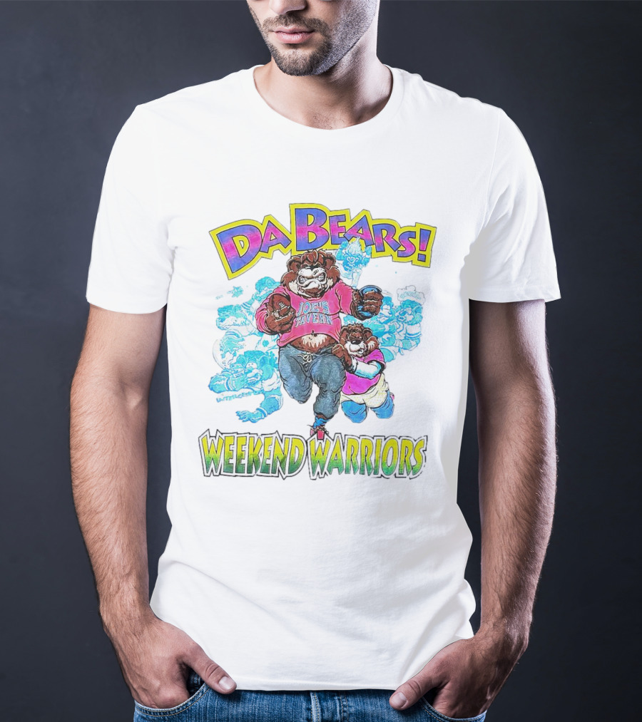 DA BEARS JOE'S TAVERN WEEKEND WARRIORS T-Shirt