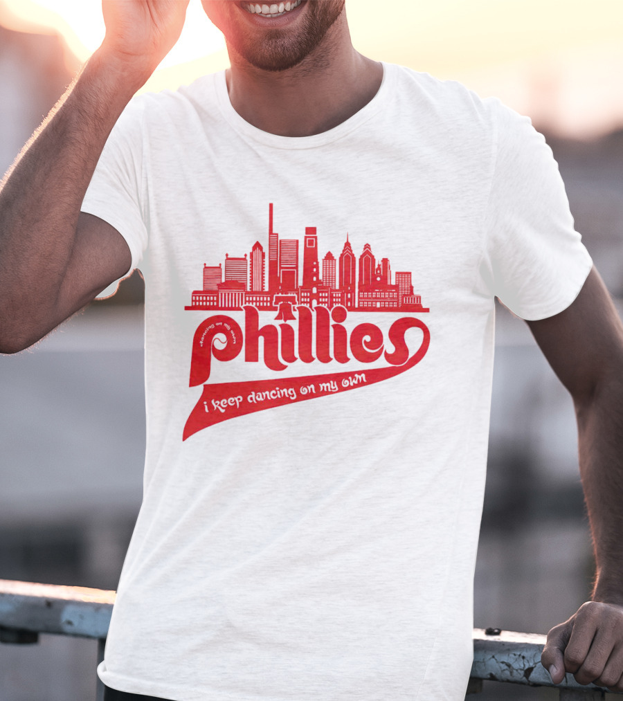 Phillies I Keep Dancing On My Own City Skyline T-Shirt