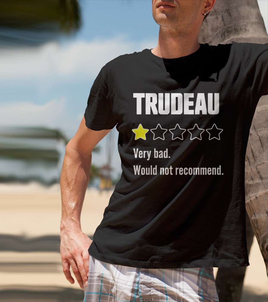 TRUDEAU One Star Very Bad Would Not Recommend Rating Review T-Shirt